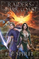 Raiders of the Dark Coast 1736437739 Book Cover