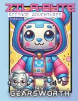 Zila-Byte Science Adventures: Bubbles B0F2MRRLYL Book Cover