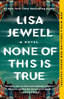 None of This Is True 1982179007 Book Cover
