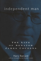 Independent Man: The Life of Senator James Couzens 0814330851 Book Cover