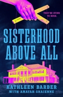 Sisterhood Above All 1250400058 Book Cover