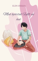 Med hj?rtat Fyllt av hat 9180275745 Book Cover