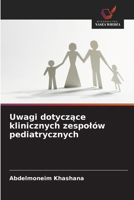 Uwagi dotyczace klinicznych zespolów pediatrycznych (Polish Edition) 6204973940 Book Cover