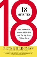 18 minutes pour être efficace: La méthode simple pour réaliser ce qui est important en évitant procrastination et éparpillement (Zen business) 0446583405 Book Cover