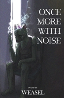 Once More with Noise 1948712776 Book Cover