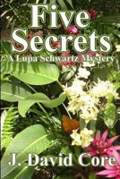 Five Secrets: A Lupa Schwartz Mystery 1514264714 Book Cover