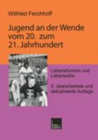 Jugend an Der Wende Vom 20. Zum 21. Jahrhundert: Lebensformen Und Lebensstile 3810023515 Book Cover