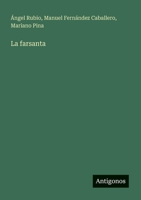 La farsanta (Spanish Edition) 3563845573 Book Cover