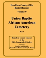 Hamilton County, Ohio, Burial Records Volume 9 part a 078845479X Book Cover