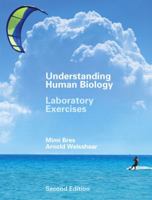Understanding Human Biology: Laboratory Exercises (2nd Edition) 0131790099 Book Cover