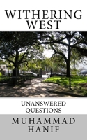 Withering West: Unanswered Questions 1986606384 Book Cover