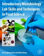 Introductory Microbiology Lab Skills and Techniques in Food Science 0128216786 Book Cover