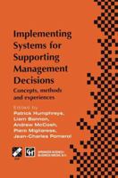 Implementing Systems for Supporting Management Decisions: Concepts, Methods and Experiences 1475754531 Book Cover