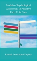 Models of Psychological Assessment in Palliative End of Life Care 9359259608 Book Cover