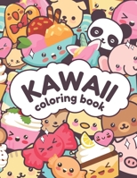 Kawaii Coloring Book: Cute Japanese Style Coloring Book For kids and adults girls and boys | animals, food, sushi, unicorn, clouds and more to discover B08RBLJV78 Book Cover