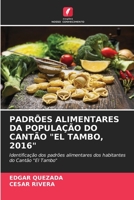 Padrões Alimentares Da População Do Cantão "El Tambo, 2016" (Portuguese Edition) 6206479110 Book Cover