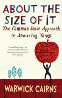 About the Size of It: The Common Sense Approach to Measuring Things 0330450301 Book Cover