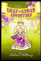 Lilly and Luna's Adventure 1624851339 Book Cover