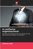 A confiança organizacional (Portuguese Edition) 6208972876 Book Cover
