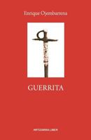 Guerrita: Novela Hist�rica 1463524714 Book Cover
