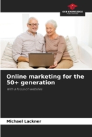 Online marketing for the 50+ generation 6202335033 Book Cover