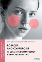 Rosacea and Couperosis in Cosmetic Dermatology & Skincare Practice 197019622X Book Cover