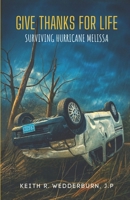 Giving Thanks for Life: Surviving Hurricane Melissa 9768354208 Book Cover