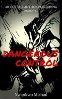 Dangerous Control 1732334803 Book Cover