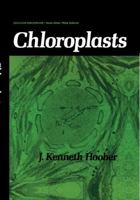 Chloroplasts (Cellular Organelles) 0306416433 Book Cover