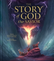 The Story Of God Our Savior 1736610643 Book Cover