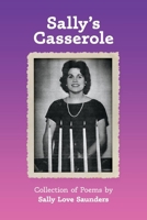 Sally's Casserole: Collection of Poems by Sally Love Saunders null Book Cover