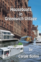 Houseboats in Greenwich Village B08CWM71PM Book Cover