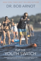 Flip the Youth Switch 1596878630 Book Cover