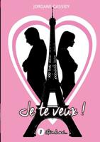 Je te veux !: T1 : Loin de moi... (French Edition) 295644915X Book Cover