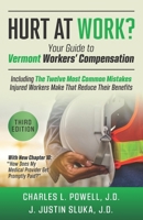 Hurt at Work?: Your Guide to Vermont Workers’ Compensation 1633855236 Book Cover