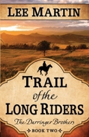 Trail of the Long Riders 1952380030 Book Cover