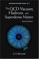 The QCD Vacuum, Hadrons and Superdense Matter 9812385746 Book Cover