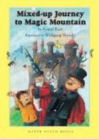 Mixed-Up Journey to Magic Mountain 0735816328 Book Cover