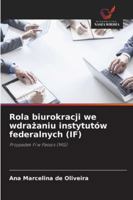 Rola biurokracji we wdrazaniu instytutów federalnych (IF): Przypadek FI w Passos (MG) (Polish Edition) 6203914428 Book Cover