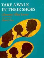 Take a Walk in Their Shoes: Biographies of 14 Outstanding African Americans 0140362509 Book Cover