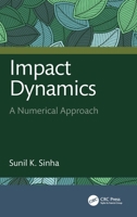 Impact Dynamics: A Numerical Approach 1041262752 Book Cover