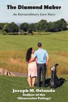 The Diamond Maker: An Extraordinary Love Story 1641332840 Book Cover