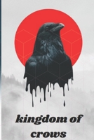 kingdom of crows: "A Tale of Dark Intrigue and Betrayal in the Kingdom of Crows" B0BZFJSBWT Book Cover
