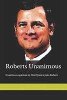 Roberts Unanimous 1727757386 Book Cover