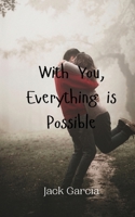 With You, Everything is Possible 990800865X Book Cover