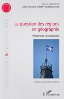 La question des régions én géographie: Perspectives internationales (Colloques Et Rencontres) (French Edition) 234318268X Book Cover