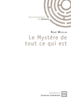 Le Mystère de tout ce qui est 234236962X Book Cover