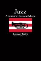 Jazz: America's Classical Music 0306804913 Book Cover