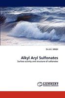 Alkyl Aryl Sulfonates 3838368363 Book Cover