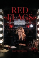 Red Flags: Downfall, survival, and truth. The tale of an influencer B0H6YHRMG4 Book Cover
